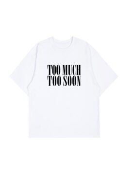White ‘Too Much Too Soon’ Print T-Shirt | Yunhyeong – iKON