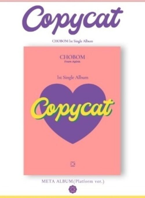 APINK CHOBOM 1st Single Album - Copycat | Platform, Meta Album version
