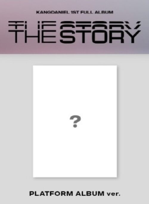 Kang Daniel 1st Full Album - The Story | Platform version