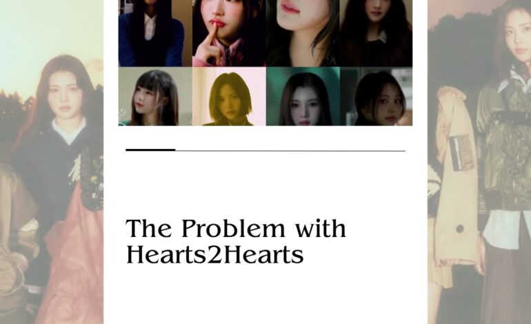 The Problem with Hearts2Hearts